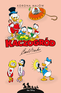 Kaczogród. Korona Majów i inne historie z roku 1963 - Carl Barks - książka
