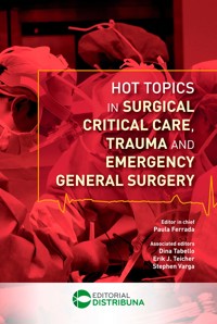 Hot Topics In Surgical Critical Care, Trauma And Emergency General Surgery - Paula Ferrada - ebook