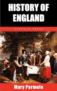 History of England - Mary Parmele - ebook