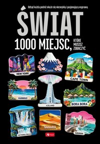 Świat. 1000 miejsc, które musisz zobaczyć - zbiorowa praca - książka