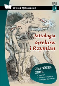 Mitologia Greków i Rzymian (Lektura z opracowaniem) - zbiorowa praca - książka