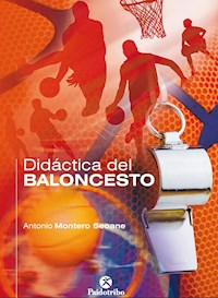 Didáctica del baloncesto - Antonio Montero Seoane - ebook