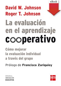 La evaluación en el aprendizaje cooperativo - David W. Johnson - ebook