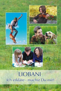 LIOBANI: Ich erkläre - machst Du mit? - Gabriele, Dipl. Ing. Höller - ebook