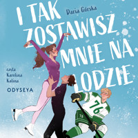 I tak zostawisz mnie na lodzie - Górska Daria - ebook + audiobook + książka