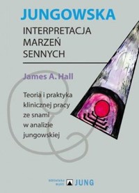 Jungowska interpretacja marzeń sennych - James A. Hall - audiobook + książka