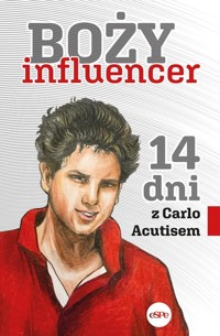 Boży influencer. 14 dni z Carlem Acutisem - red. Patryk Reczek CSsR - książka
