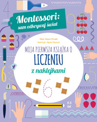 Montessori: sam odkrywaj świat. Moja pierwsza książka o liczeniu - Chiara Piroddi, Agnese Baruzzi (ilustr.) - książka