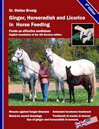 Ginger, horseradish and licorice in horse feeding - Stefan Brosig - ebook