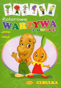 Cebulka Kolorowe warzywa i owoce -  - książka