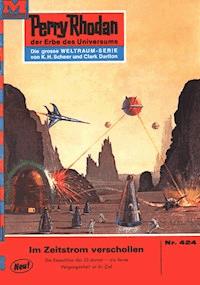 Perry Rhodan 424: Im Zeitstrom verschollen -  william voltz - ebook