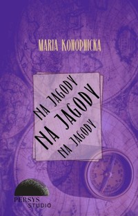 Seria klasyczna: Na jagody. - Maria Konopnicka - audiobook