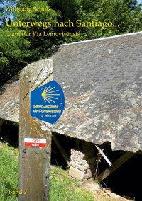 Unterwegs nach Santiago... - Wolfgang Scholz - ebook