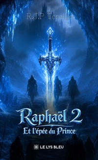Raphaël 2 - R.J.P Toreille - ebook