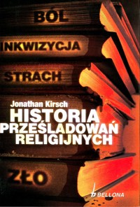 Historia prześladowań religijnych - Jonathan Kirsch - ebook