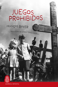 Juegos prohibidos - François Boyer - ebook