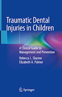 Traumatic Dental Injuries in Children - Rebecca L. Slayton - ebook