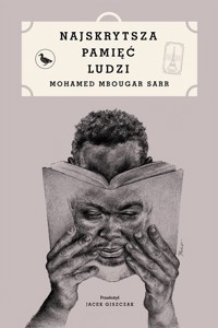 Najskrytsza pamięć ludzi - Mohamed Mbougar Sarr - ebook + książka