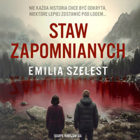 Staw Zapomnianych - Emilia Szelest - ebook + audiobook + książka