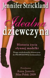 Idealna dziewczyna - Strickland Jennifer - ebook + książka