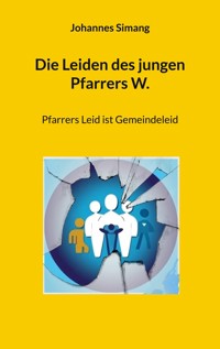 Die Leiden des jungen Pfarrers W. - Johannes Simang - ebook