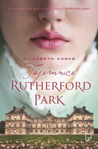Tajemnice Rutherford Park - Elizabeth Cooke - książka