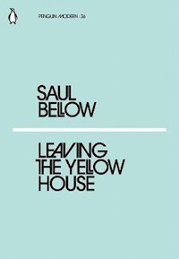 Leaving the Yellow House - Saul Bellow - książka