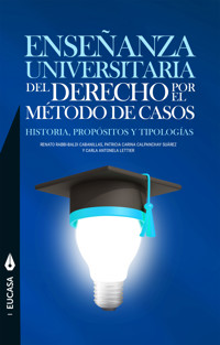 Enseñanza universitaria del derecho por el método de casos - Renato Rabbi-Baldi Cabanillas - ebook