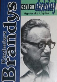 Kazimierz Brandys - Czyżak Agnieszka - ebook