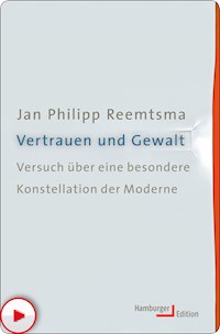 Vertrauen und Gewalt - Jan Philipp Reemtsma - ebook