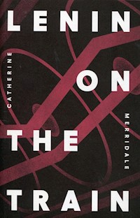 Lenin on the Train - Merridale Catherine - książka