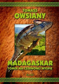 Madagaskar Tomek na Czerwonej Wyspie - Tomasz Owsiany - książka