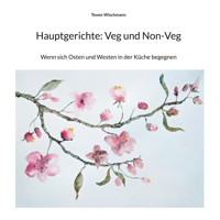 Hauptgerichte: Veg und Non-Veg - Tewes Wischmann - ebook