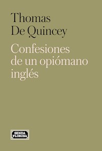 Confesiones de un opiómano inglés - Thomas De Quincey - ebook