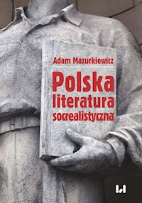Polska literatura socrealistyczna - Mazurkiewicz Adam - książka