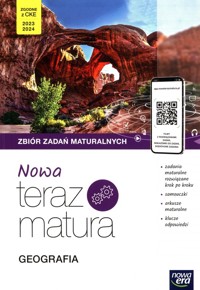 Nowa teraz matura Geografia Zbiór zadań maturalnych - Feliniak Violetta, Gański Mateusz, Siliczak Waldemar, Srokosz Wiesław - książka