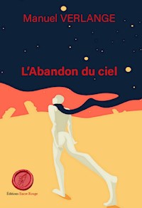 L'Abandon du ciel - Manuel Verlange - ebook