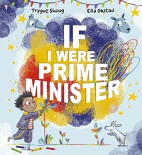 If I Were Prime Minister - Trygve Skaug - ebook