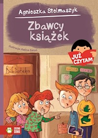 Zbawcy książek Już czytam! - Agnieszka Stelmaszyk - książka