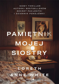 Pamiętnik mojej siostry - Loreth Anne White - ebook + audiobook