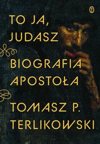 To ja, Judasz - Tomasz Terlikowski - książka