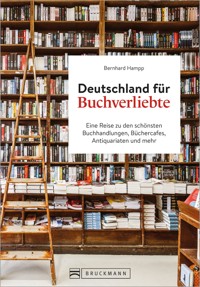 Deutschland für Buchverliebte - Bernhard Hampp - ebook