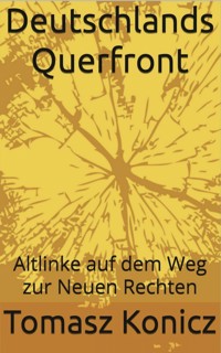 Deutschlands Querfront - Tomasz Konicz - ebook