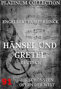 Hänsel und Gretel - Engelbert Humperdinck - ebook