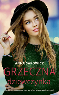 Grzeczna dziewczynka - Anna Sakowicz - ebook + audiobook + książka