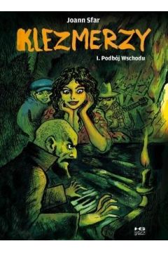 Klezmerzy 1. Podbój Wschodu - Joann Sfar - książka