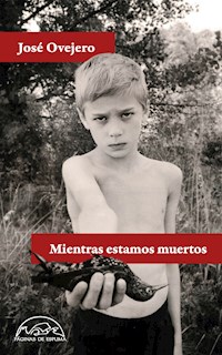Mientras estamos muertos - José Ovejero - ebook