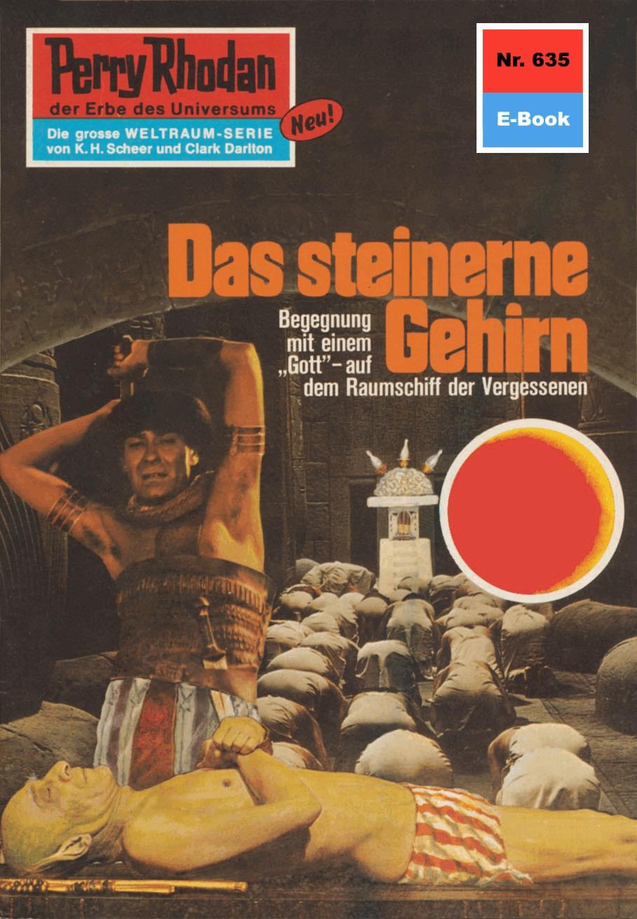 Perry Rhodan 635: Das steinerne Gehirn