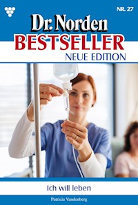 Ich will leben! - Vandenberg Patricia - ebook