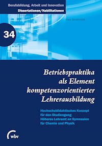 Betriebspraktika als Element kompetenzorientierter Lehrerausbildung - Ines Unverricht - darmowy ebook